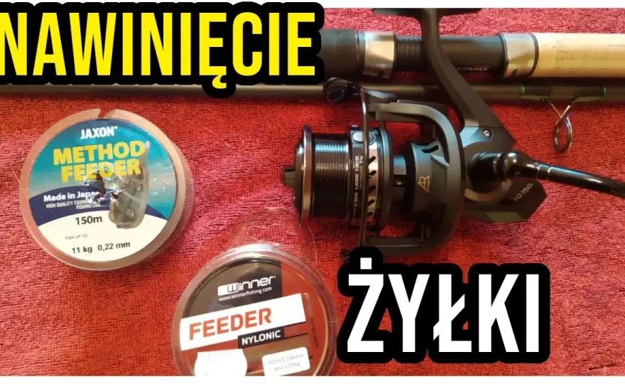 Jak założyć żyłkę na wędkę bez problemów - krok po kroku do sukcesu